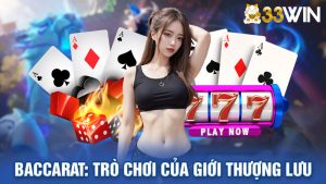 Baccarat: Khám Phá Bí Mật Trò Chơi Của Giới Thượng Lưu