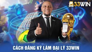 Cách Đăng Ký Làm Đại Lý 33WIN