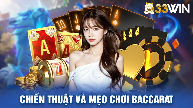 Chiến thuật và mẹo chơi Baccarat