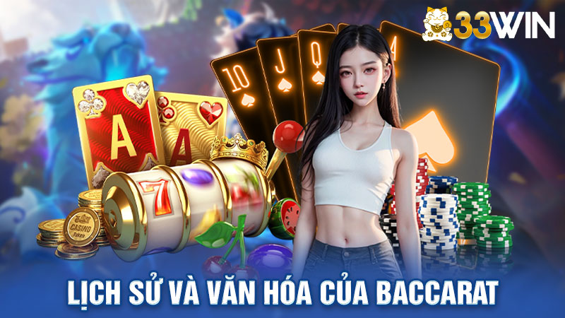 Lịch sử và văn hóa của Baccarat